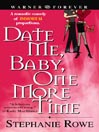 Date Me, Baby, One More Time: Immortally Sexy Series, Book 1